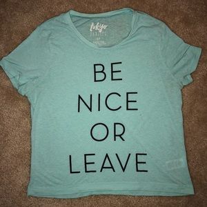 Be nice or leave crop top